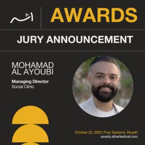 Social Clinic celebrates Mohamad Al Ayoubi Joining the Athar Awards Jury
